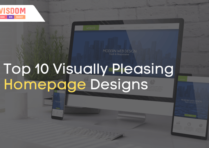 Top 10 Visually Pleasing Homepage Designs
