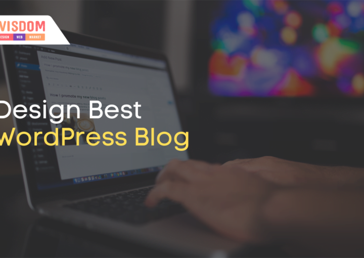 Design Best WordPress Blog