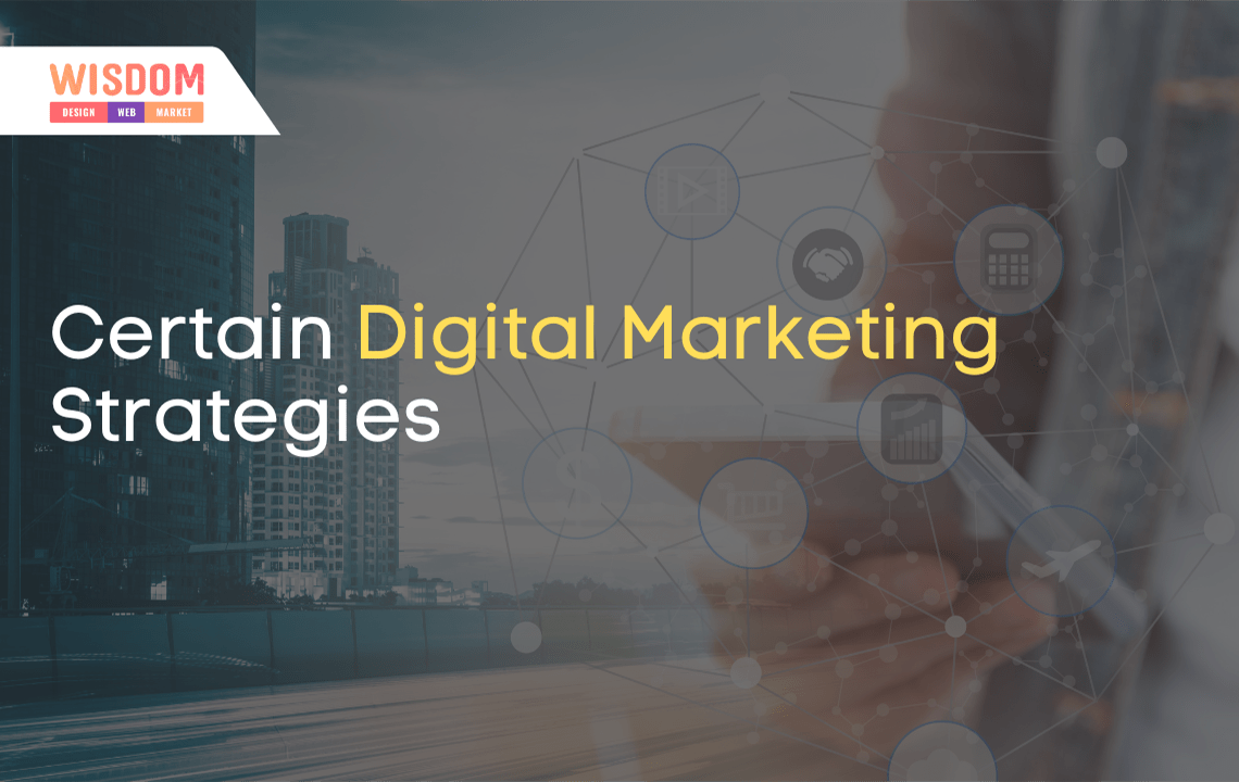 Certain Digital Marketing Strategies are bound to bring Results in this Pandemic 1 Certain Digital Marketing Strategies