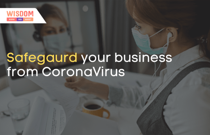 Safeguard your Business from Coronavirus – Work from Home 11 Safegaurd your business from CoronaVirus