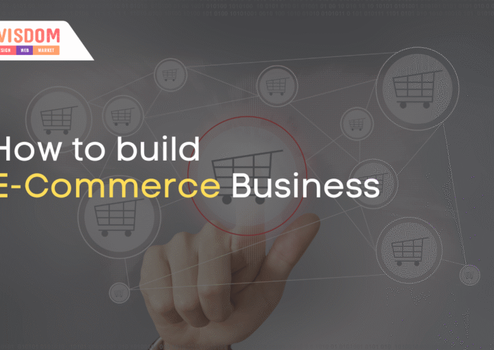 How to build E-Commerce Business