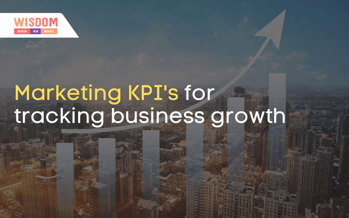 Top 10 Marketing KPIs for Tracking your Business Growth 1 Marketing KPI's for tracking business growth