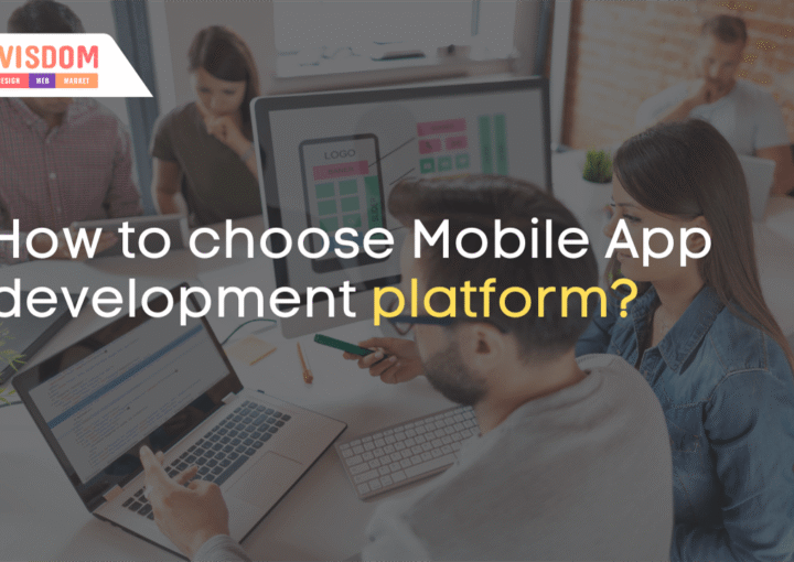 How to choose Mobile App development platform?