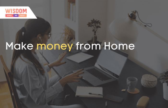 Make Money from the Comfort of your Home 18 Make money from Home