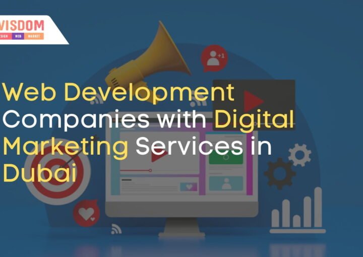 Web Development Companies with Digital Marketing Services in Dubai