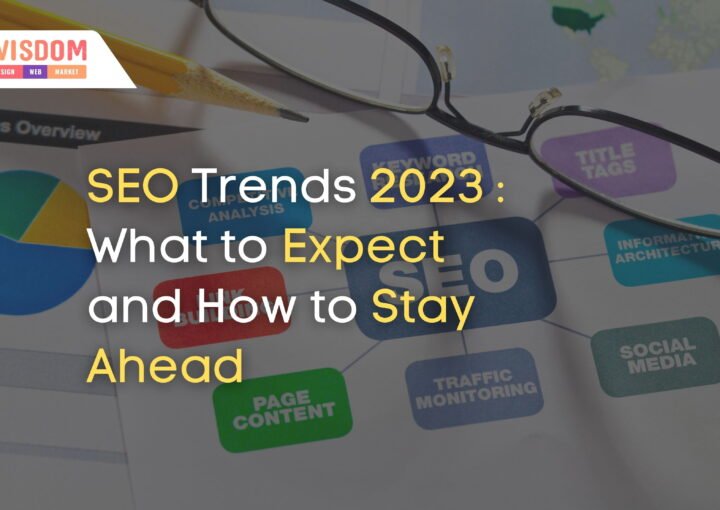 Top SEO trends in 2023 that can boost Dubai businesses online presence