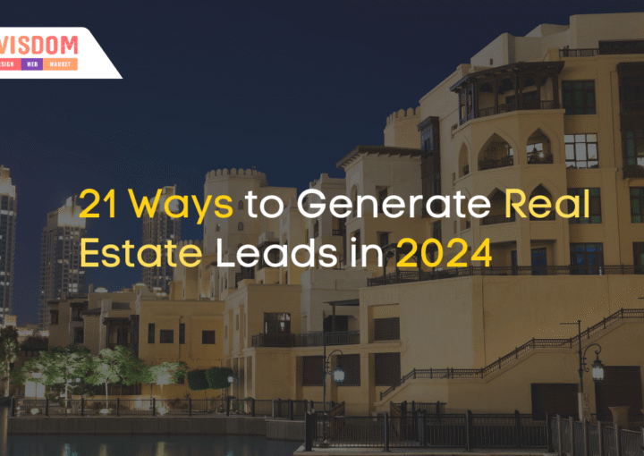 21 Ways to Generate Real Estate Leads in 2024